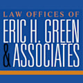 Law Offices of Eric H. Green and Associates