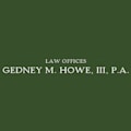 Law Offices of Gedney M. Howe, III, PA