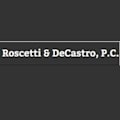 Roscetti & DeCastro, P.C.