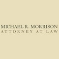 Michael R. Morrison, Attorney at Law