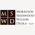 Morrison Sherwood Wilson Deola PLLP