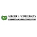 Robert S. Schriebman, A Professional Law Corporation