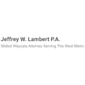 Jeffrey W. Lambert P.A.