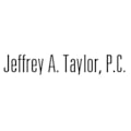 Jeffrey A. Taylor, P.C.