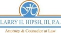 Larry H. Hipsh, III, P.A.