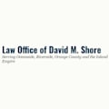 Law Office of David M. Shore