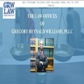 The Law Offices of Gregory Reynald Williams, PLLC
