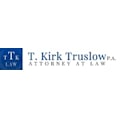 T. Kirk Truslow, P.A.