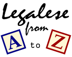 Legalese From A to Z - FindLaw