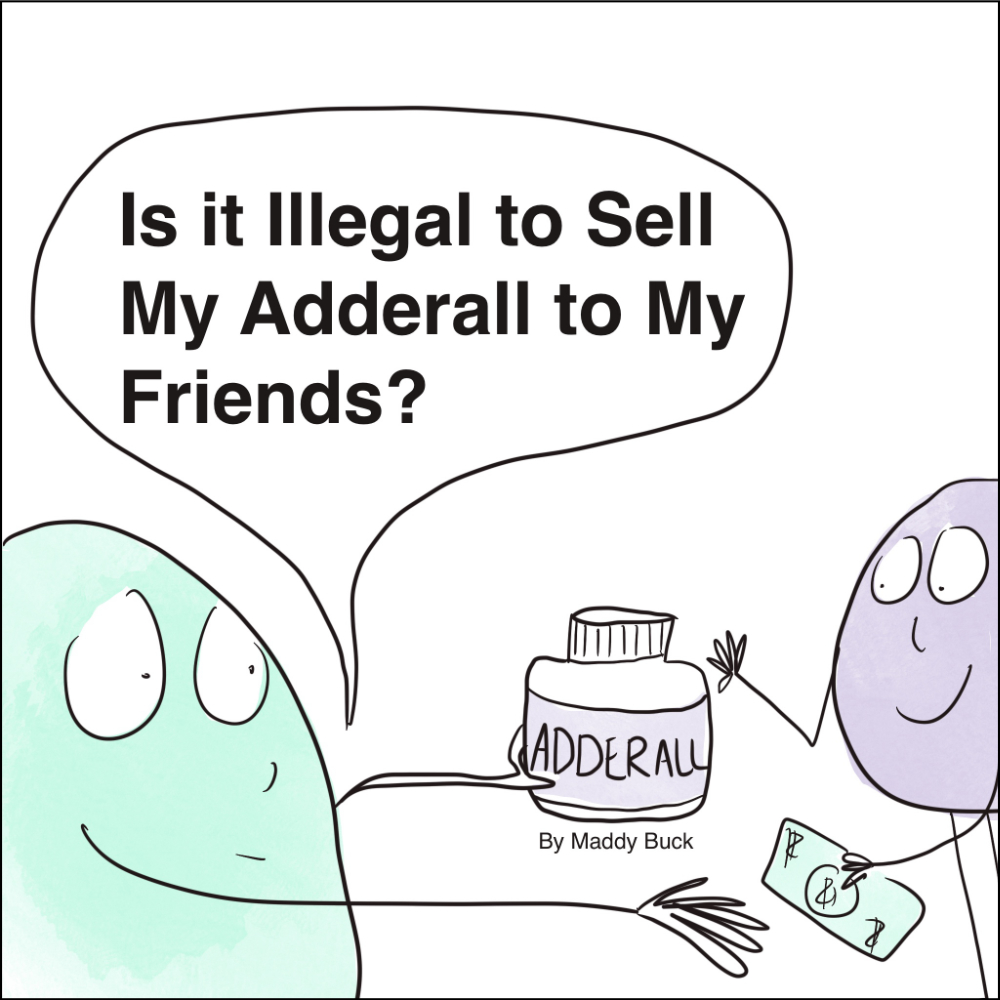 COMIC: Can You Sell Adderall to Your Friends?